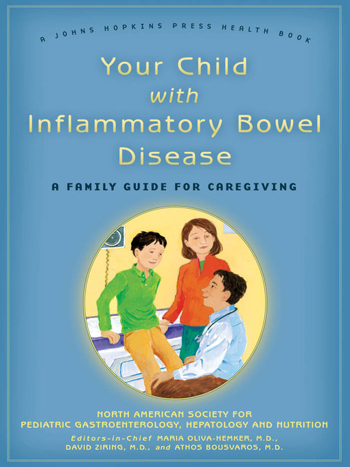Title details for Your Child with Inflammatory Bowel Disease by Hepatology and Nutrition North American Society for Pediatric Gastroenterology - Available